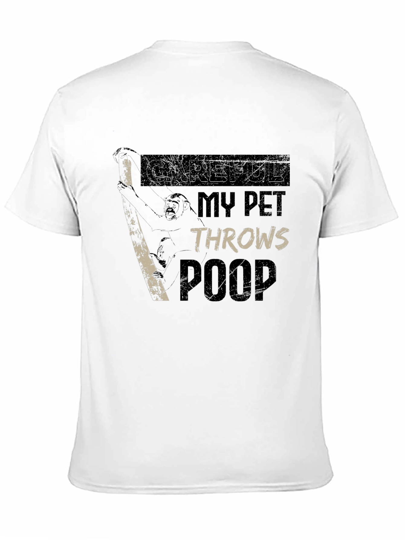 Careful My Pet Throws Poop Graphic T-Shirt