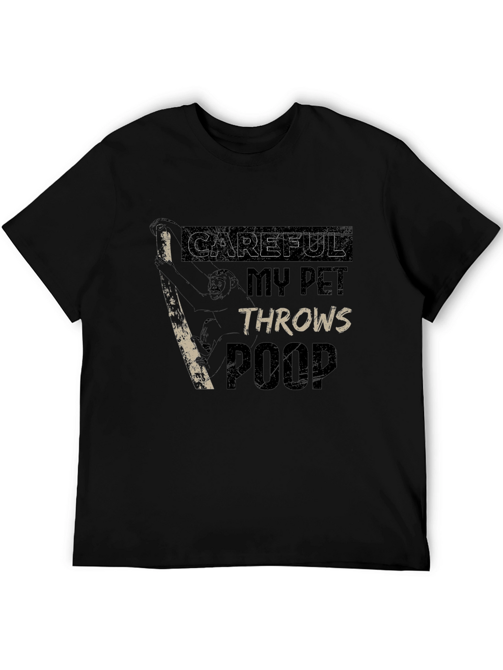 Careful My Pet Throws Poop Graphic T-Shirt