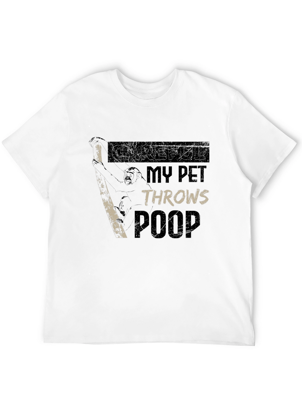 Careful My Pet Throws Poop Graphic T-Shirt
