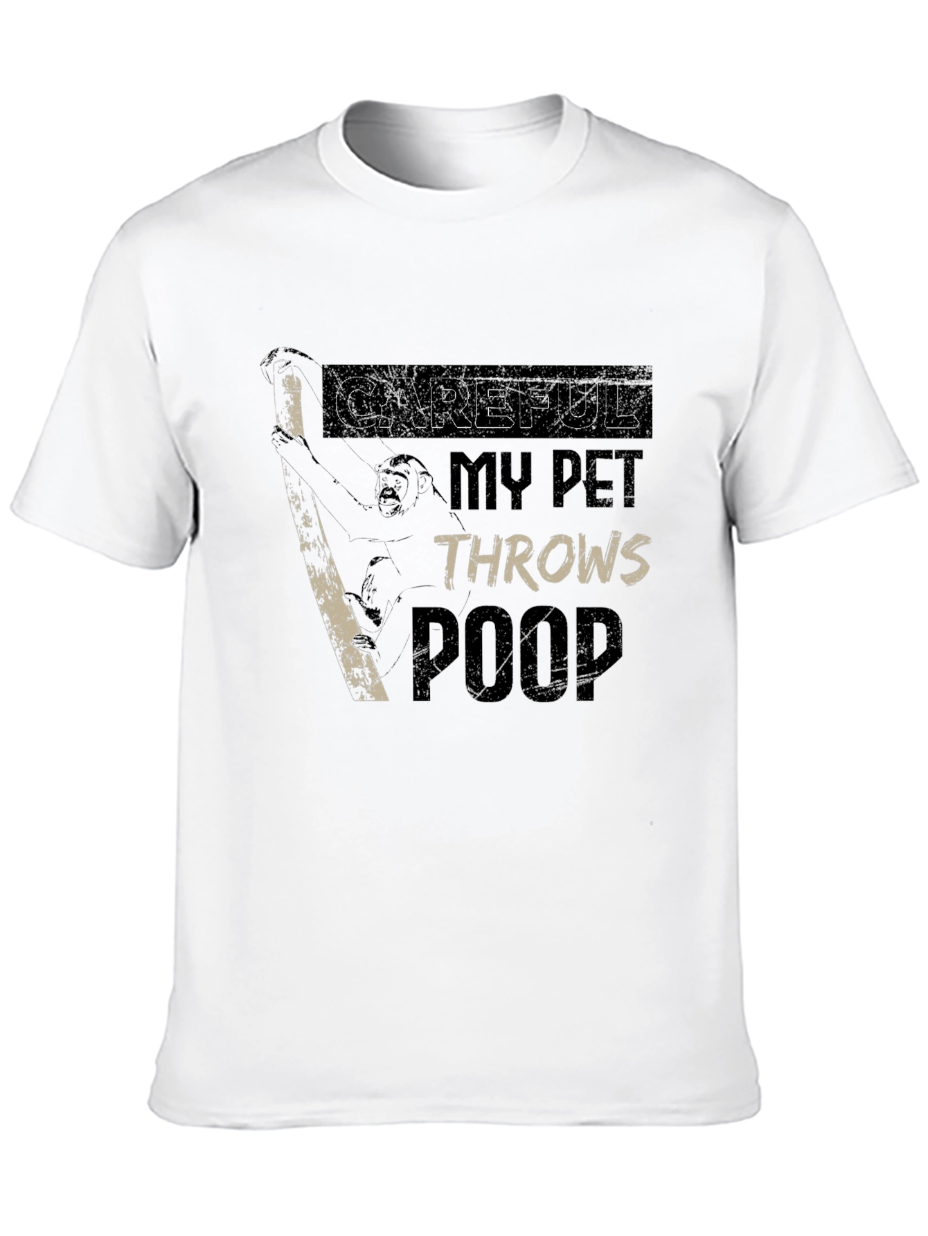 Careful My Pet Throws Poop Graphic T-Shirt