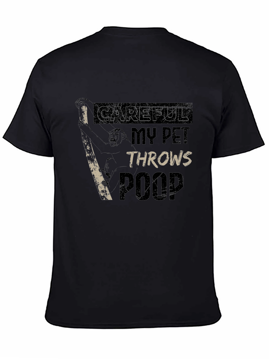 Careful My Pet Throws Poop Graphic T-Shirt