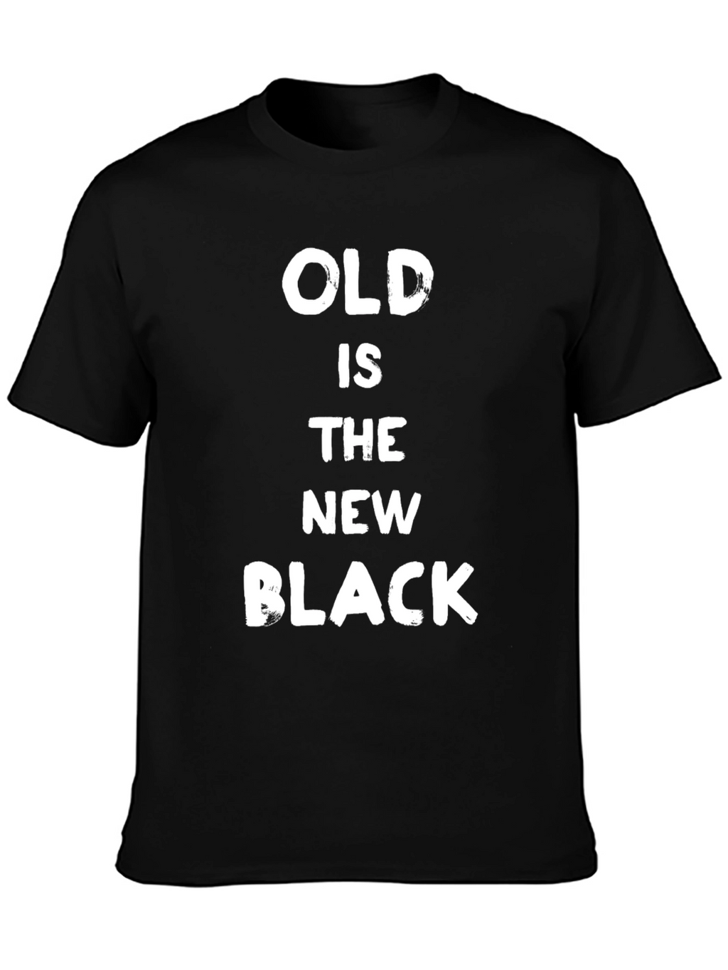 Old Is The New Black T-Shirt