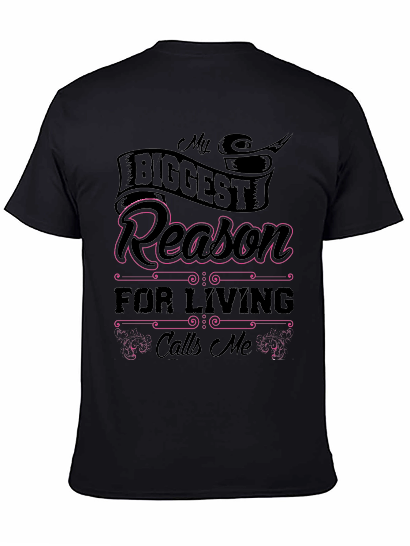 My Biggest Reason For Living Graphic Tee