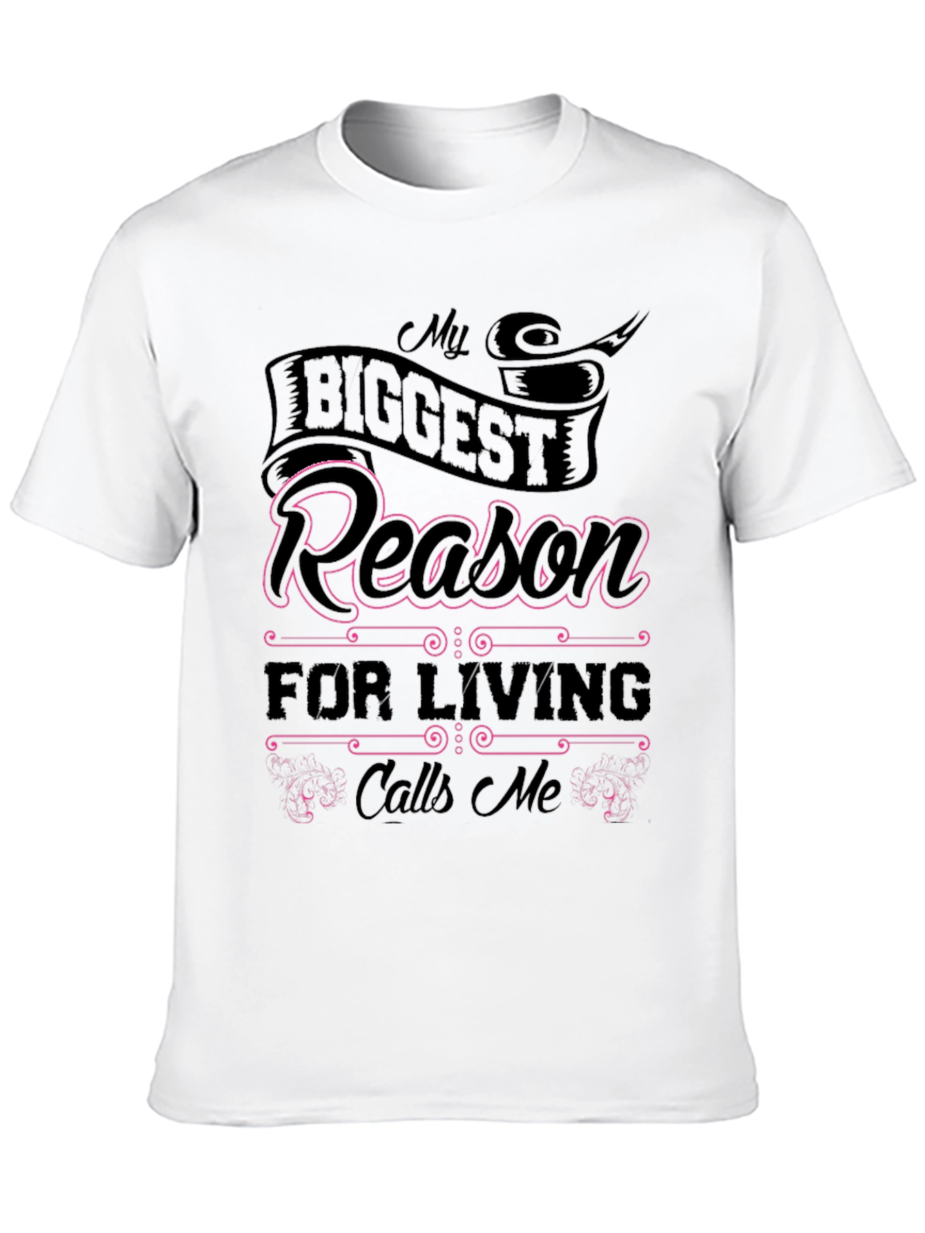My Biggest Reason For Living Graphic Tee