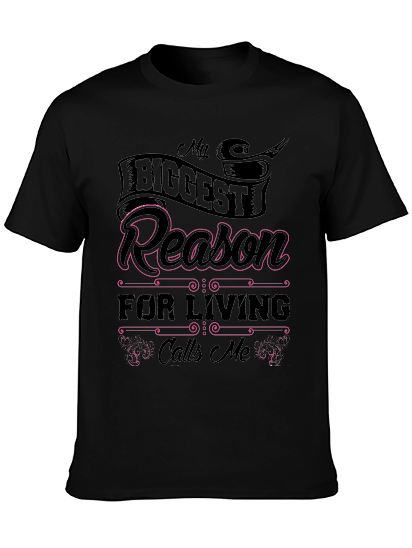 My Biggest Reason For Living Graphic Tee