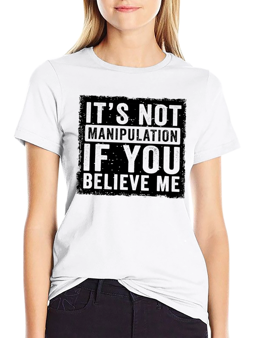Funny Graphic Tee: Its Not Manipulation Shirt