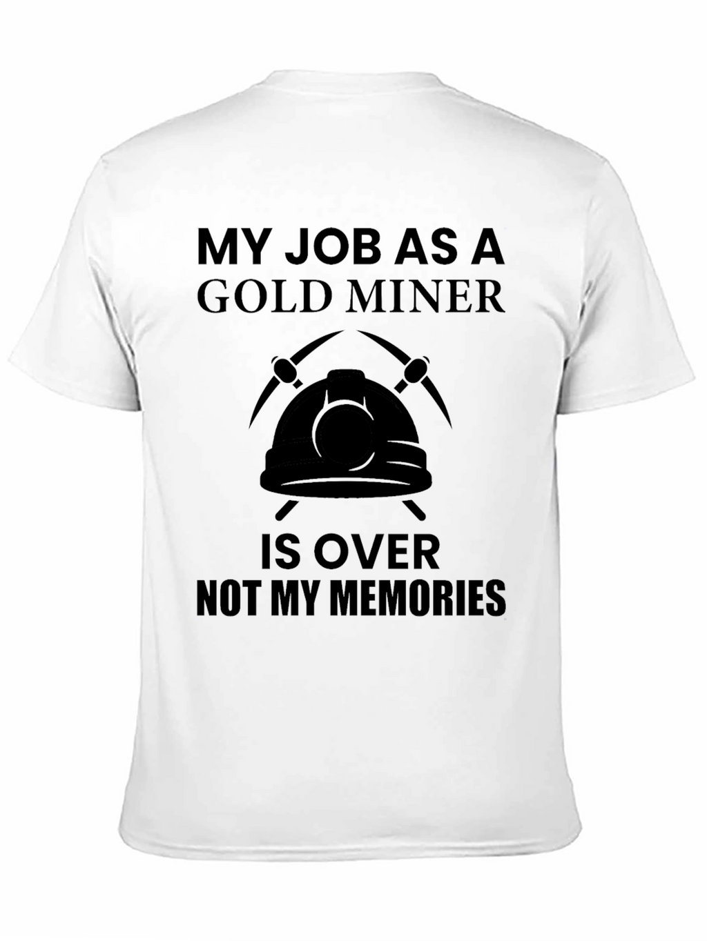 Gold Miner Retirement T-Shirt