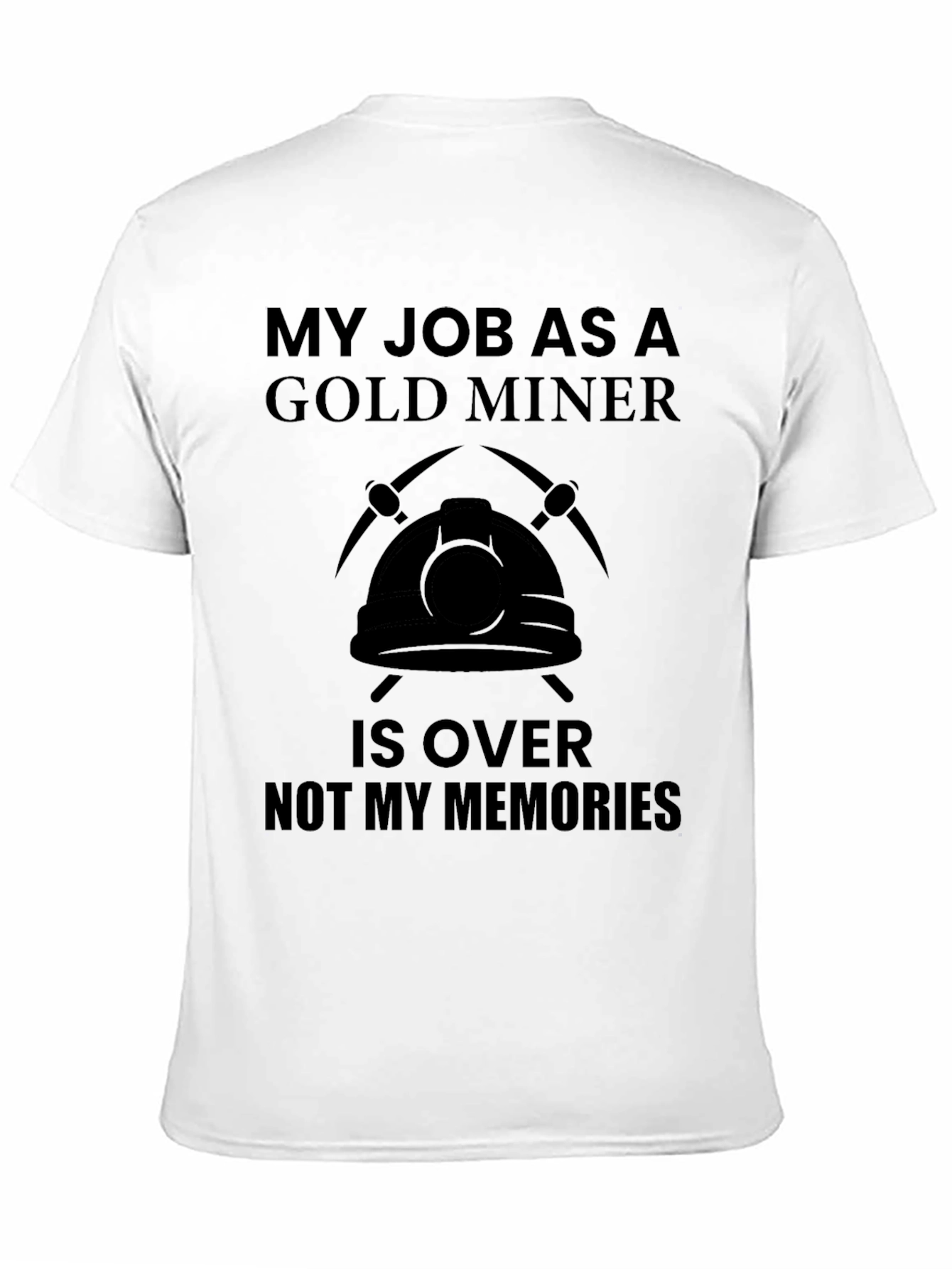 Gold Miner Retirement T-Shirt