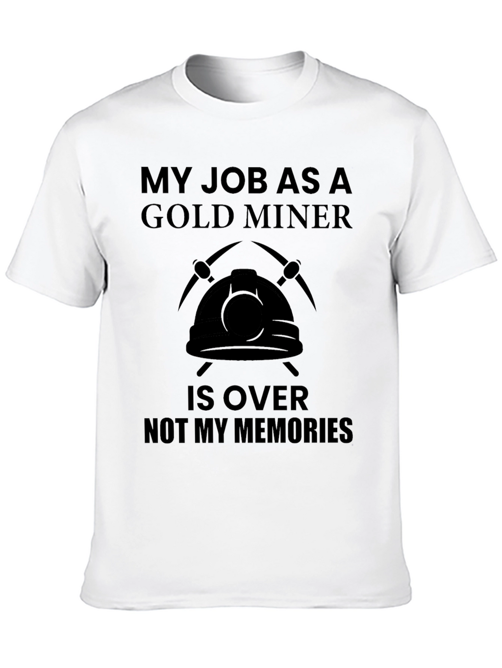 Gold Miner Retirement T-Shirt
