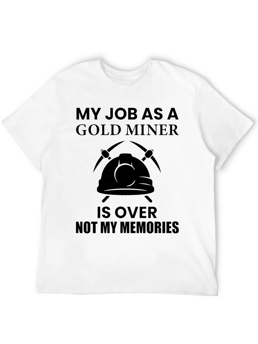 Gold Miner Retirement T-Shirt