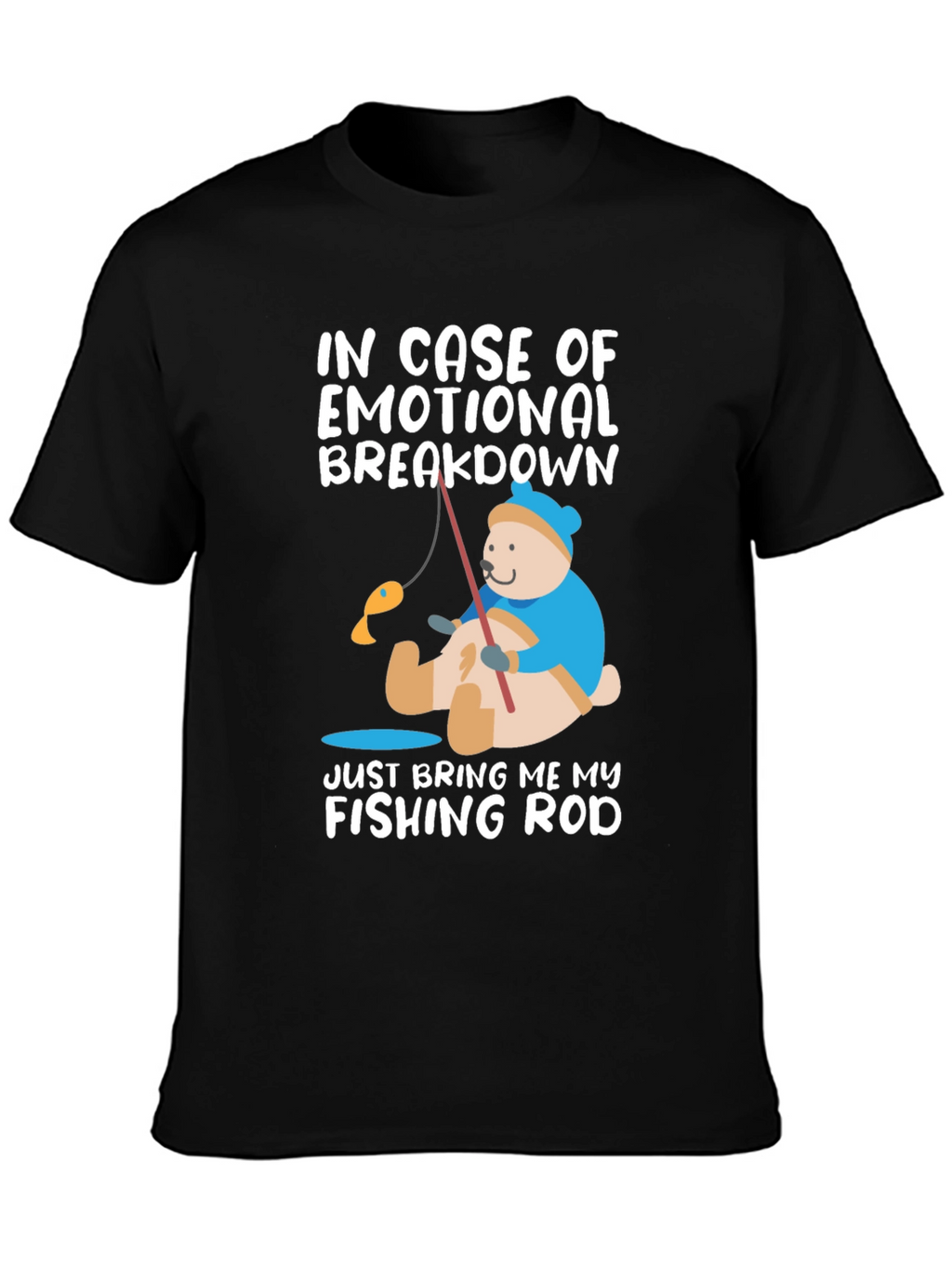 Emotional Breakdown Fishing Rod T-Shirt