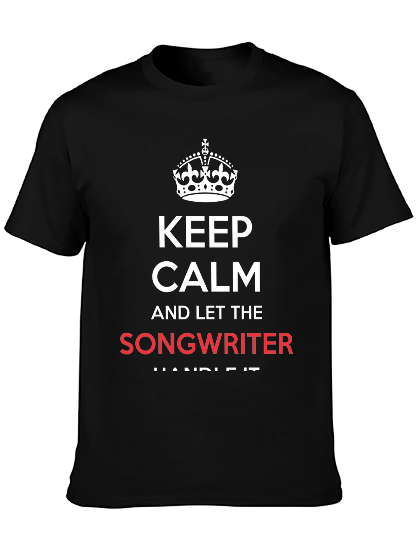 Keep Calm Songwriter Graphic Tee