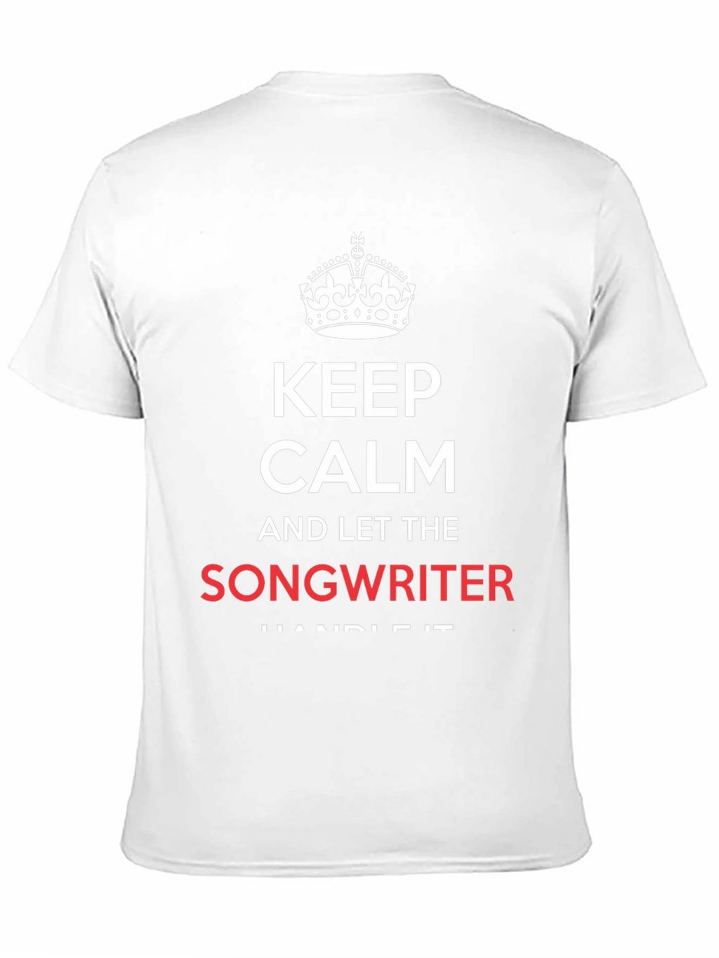Keep Calm Songwriter Graphic Tee