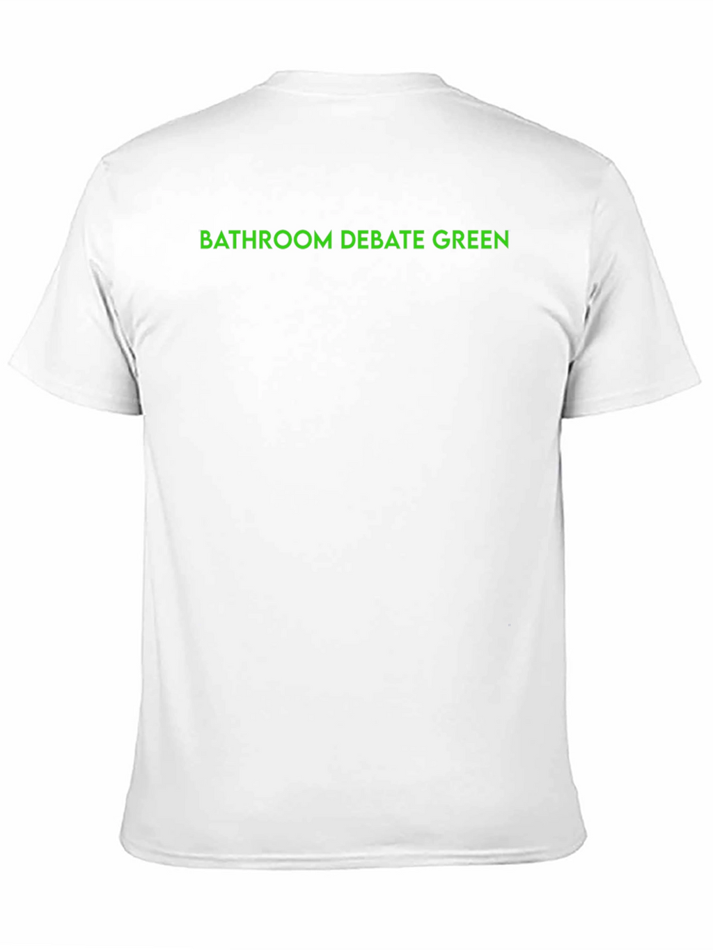 Bathroom Debate Green Text Black T-Shirt