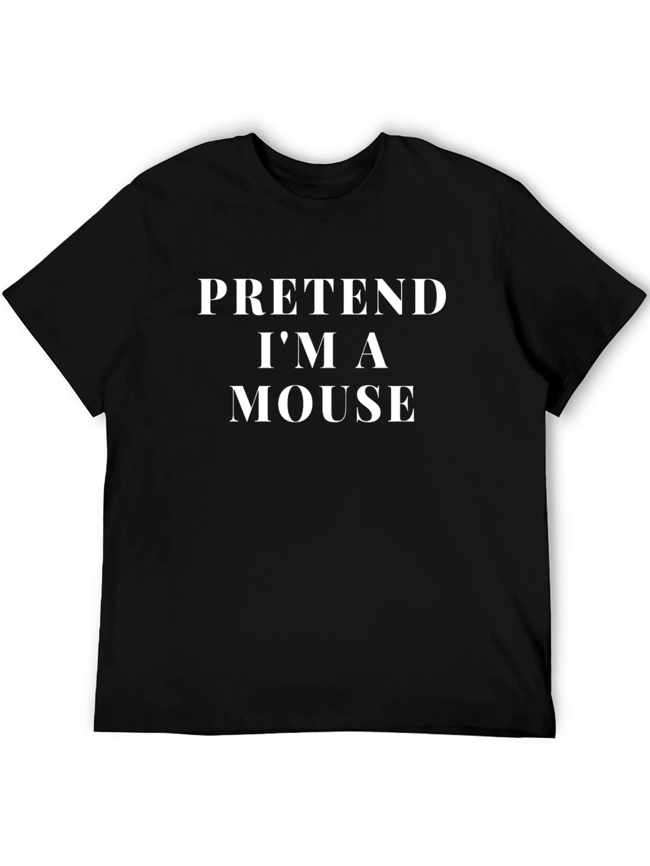 Pretend Im a Mouse T-Shirt Funny Costume Tee