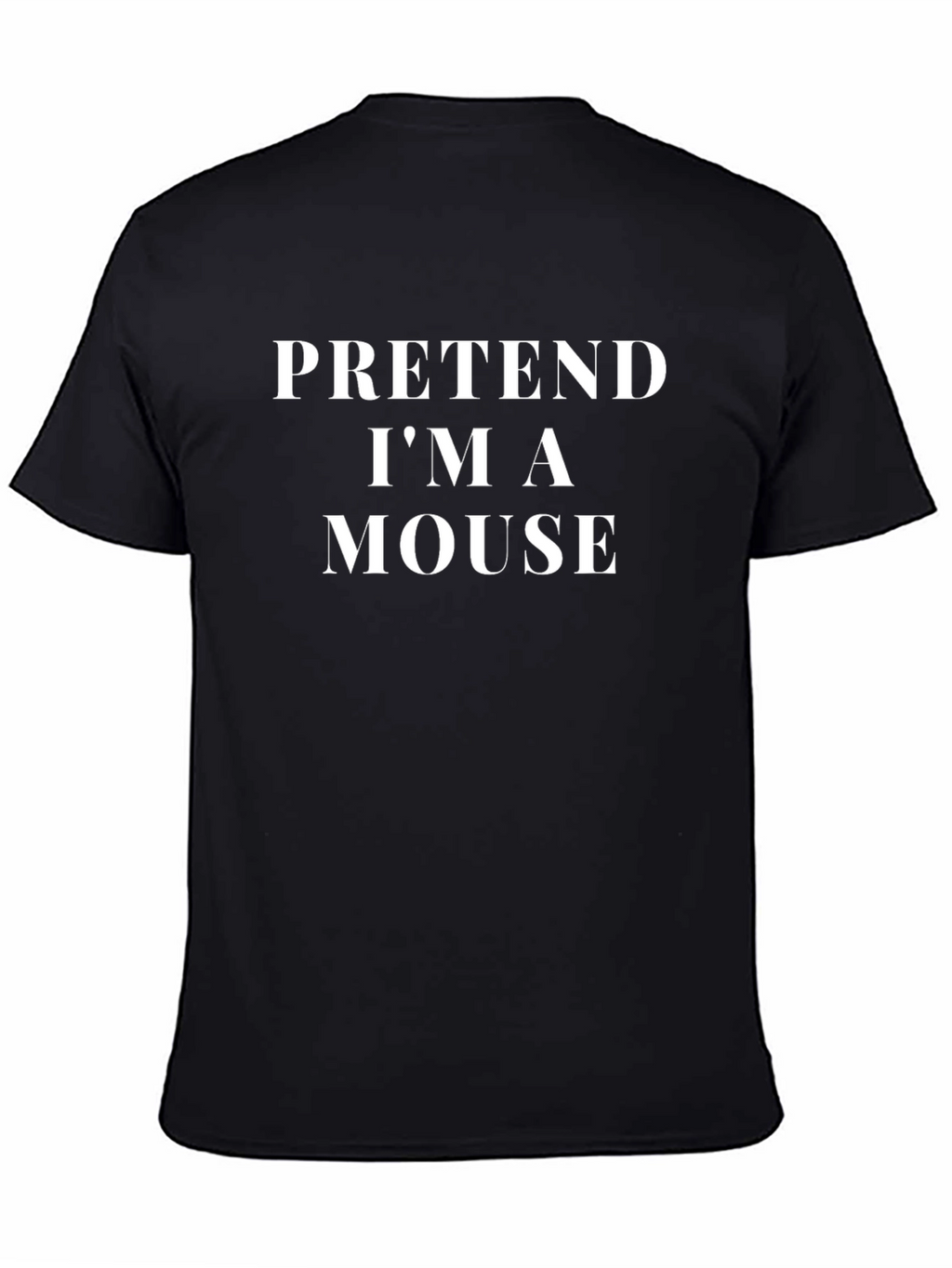 Pretend Im a Mouse T-Shirt Funny Costume Tee