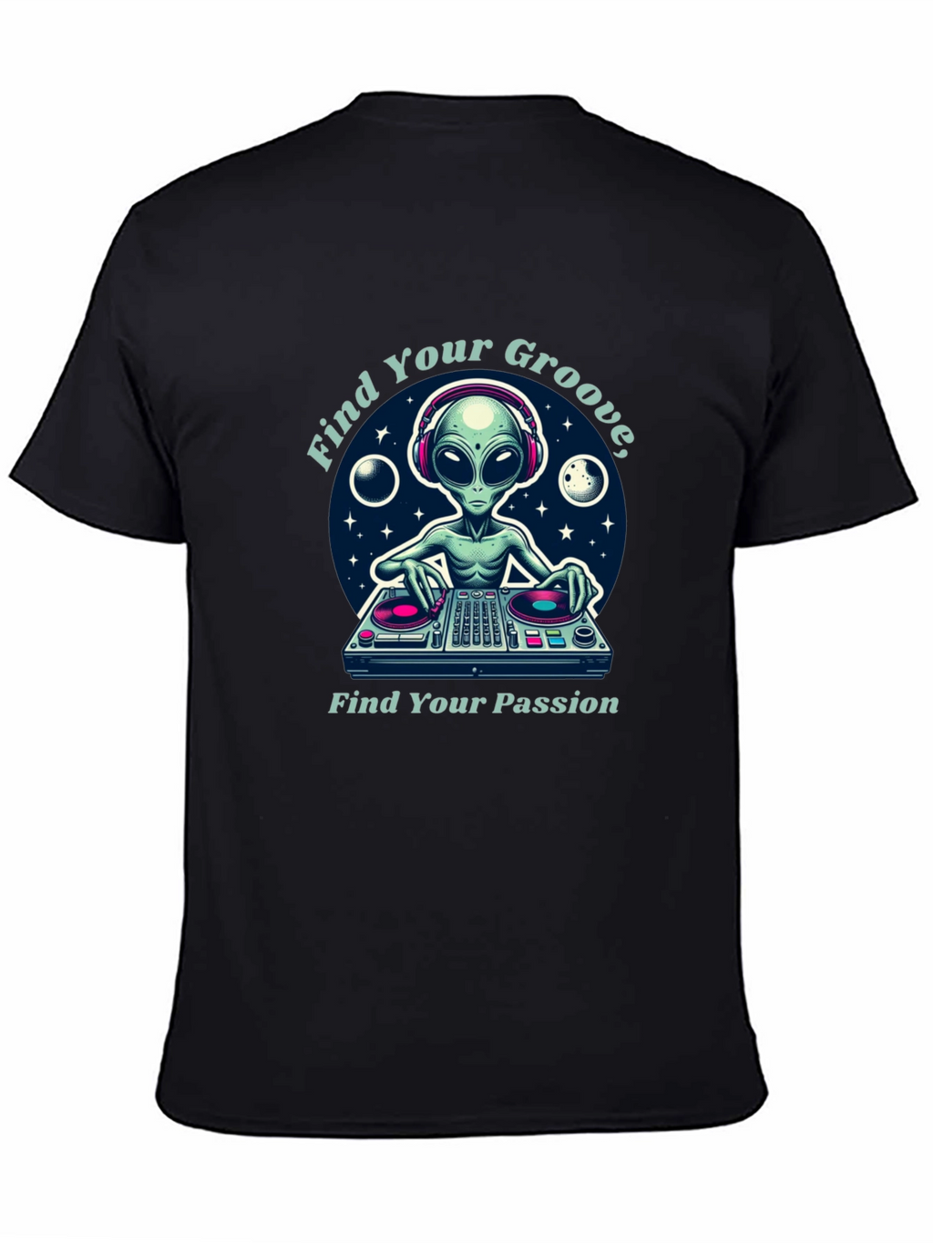 Alien DJ T-Shirt: Find Your Groove & Passion