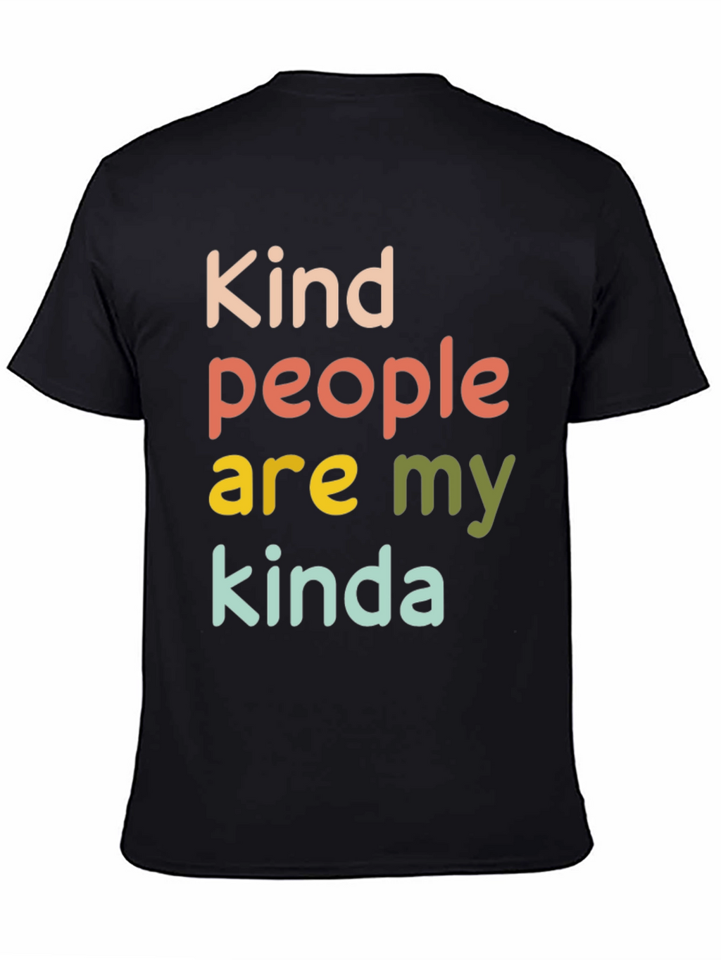 Kind People Kinda Shirt - Graphic Tee