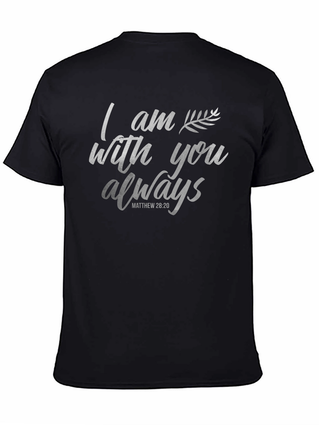 I Am With You Always Graphic Tee