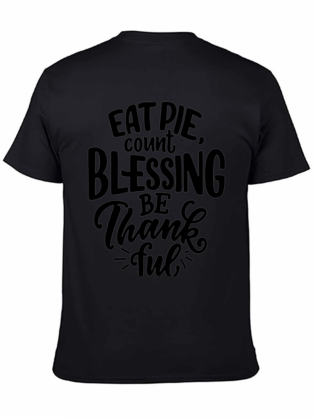 Eat Pie Count Blessings Black Graphic T-Shirt