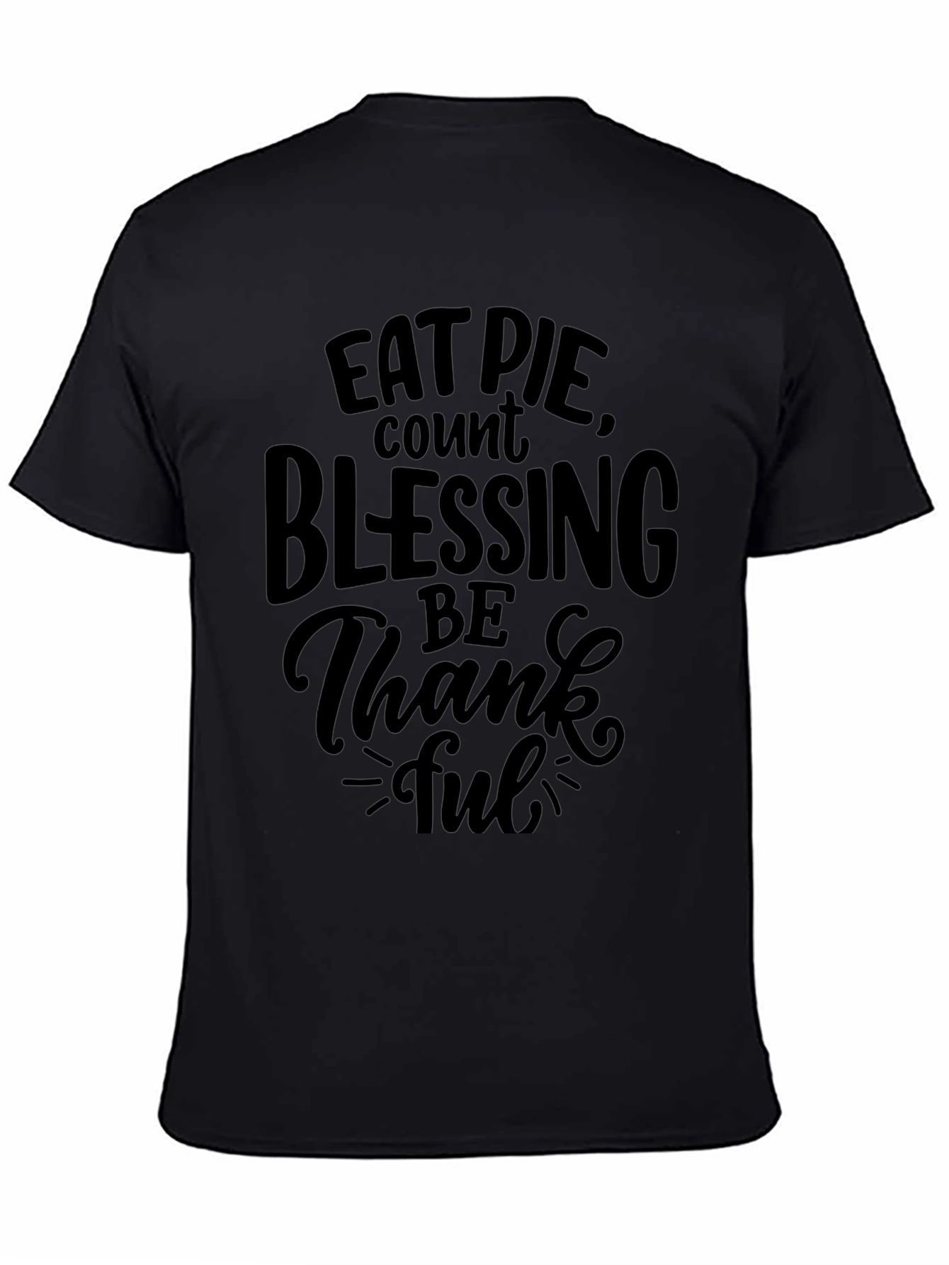 Eat Pie Count Blessings Black Graphic T-Shirt