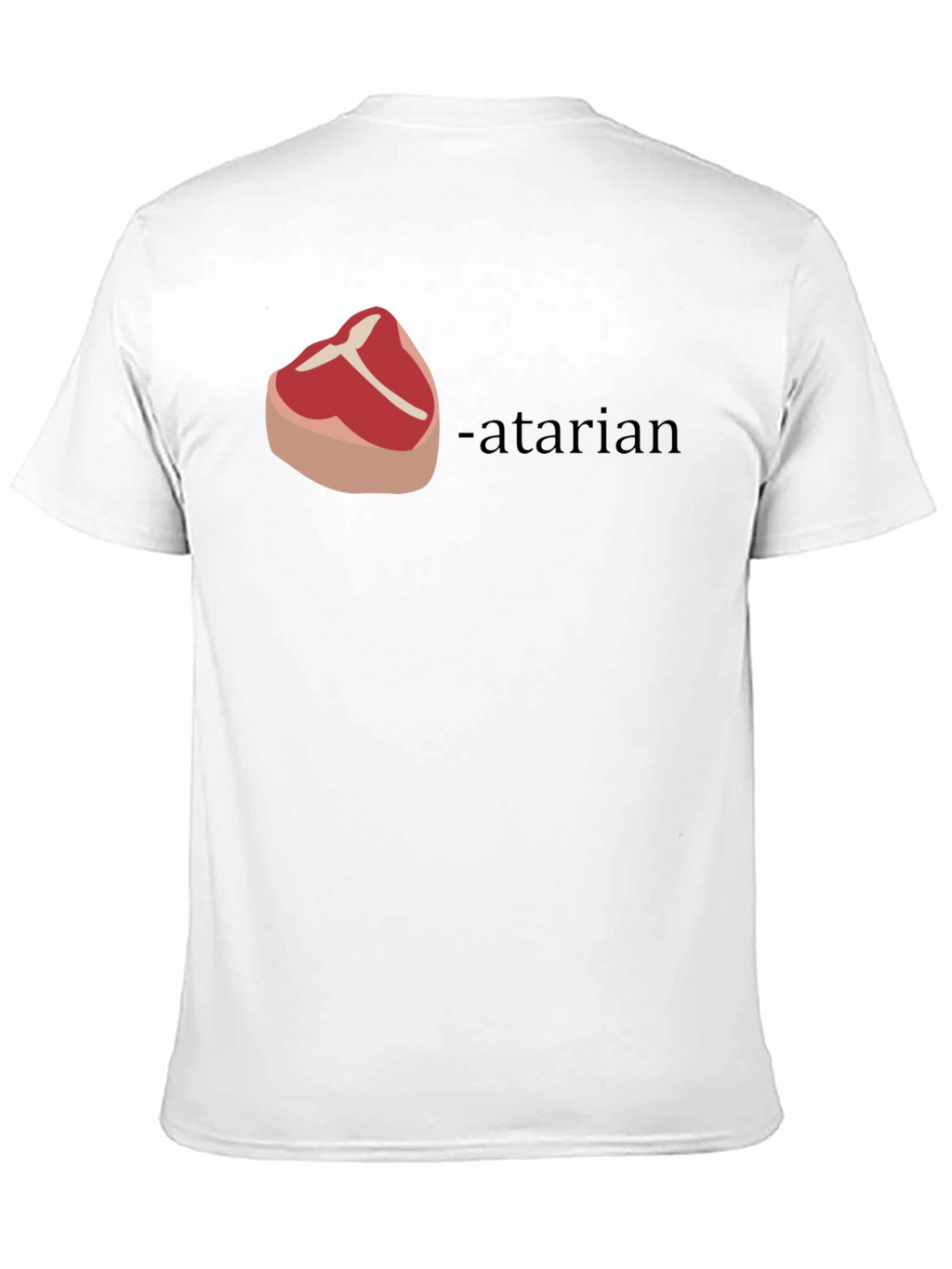 Steak-atarian T-Shirt - Funny Meat Lover Tee