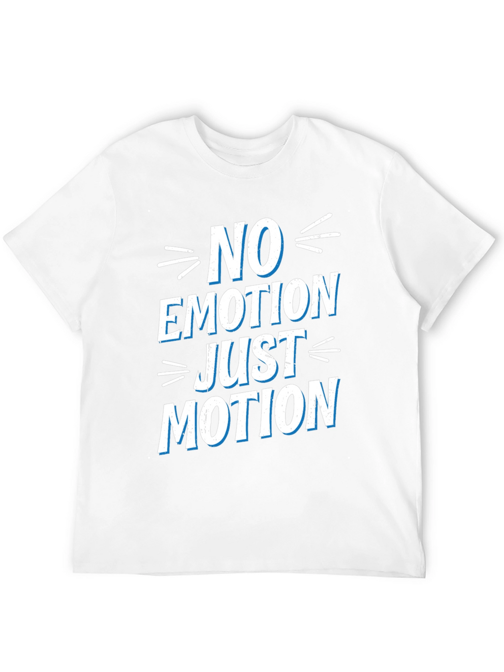 No Emotion Just Motion Graphic T-Shirt