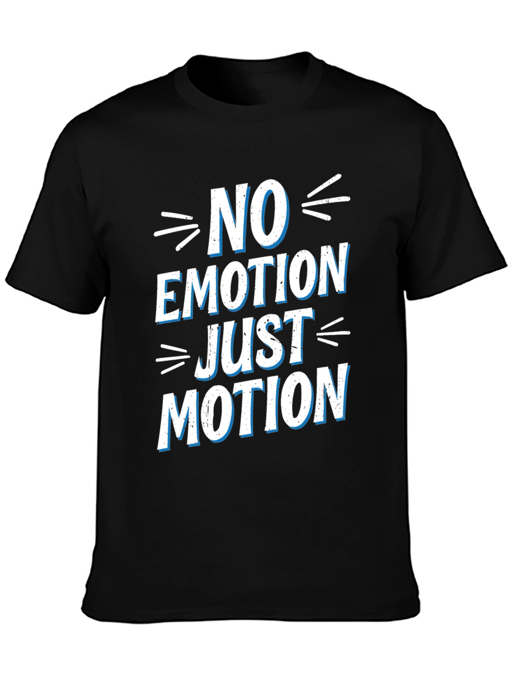 No Emotion Just Motion Graphic T-Shirt