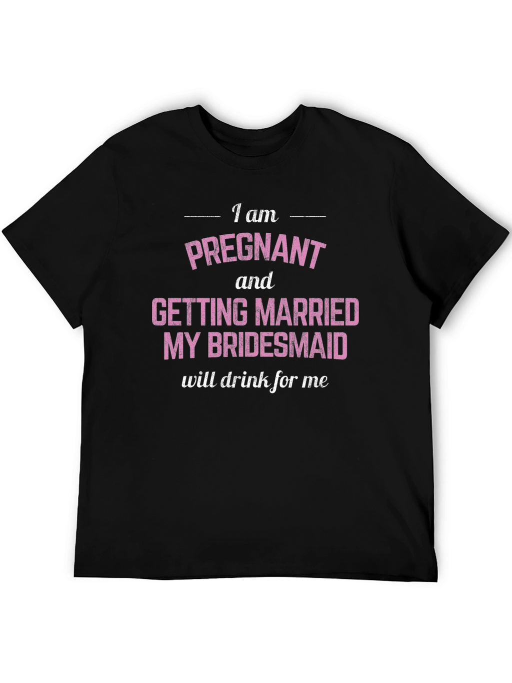 Pregnant & Married Bridesmaid Tee