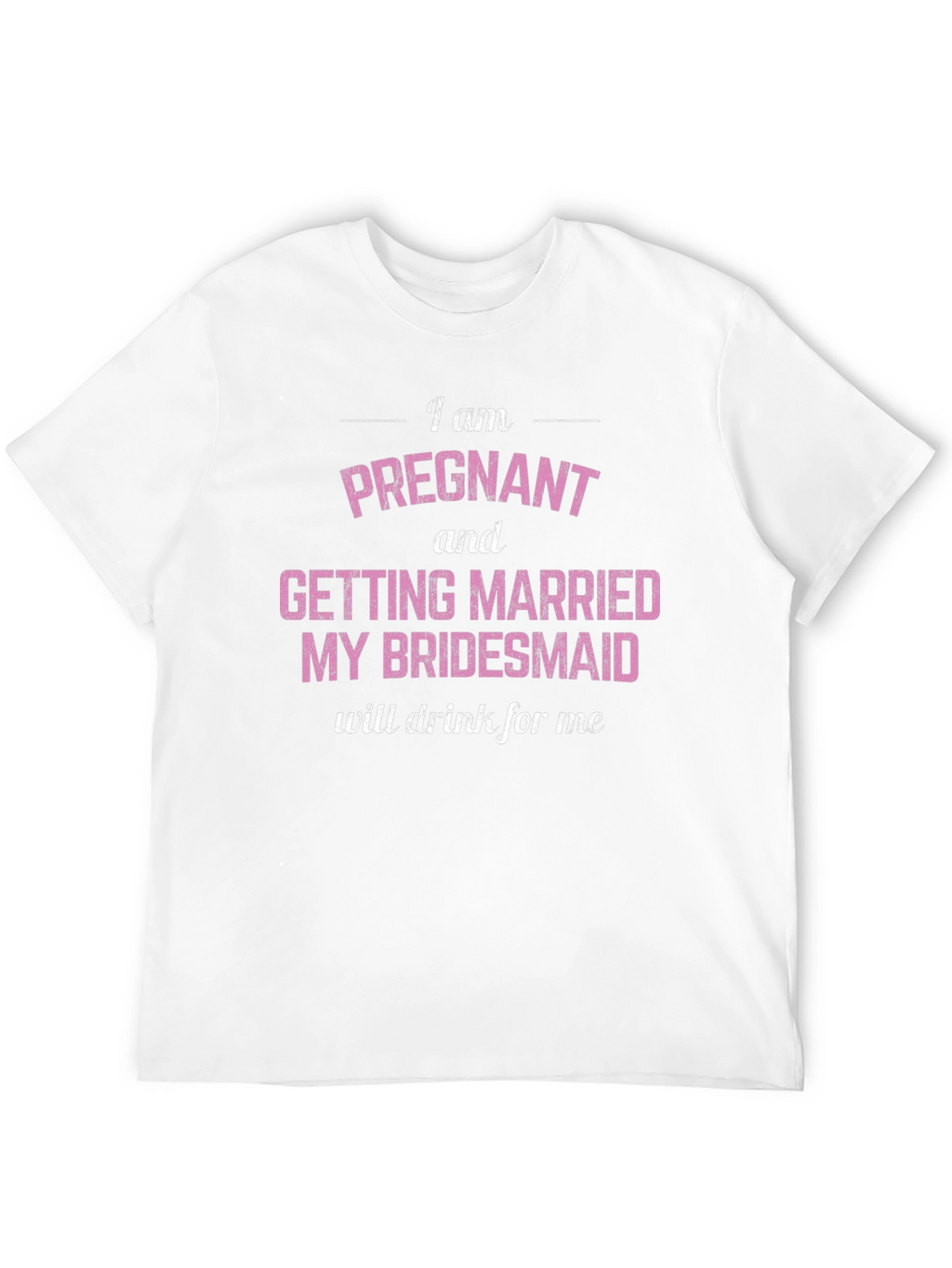 Pregnant & Married Bridesmaid Tee