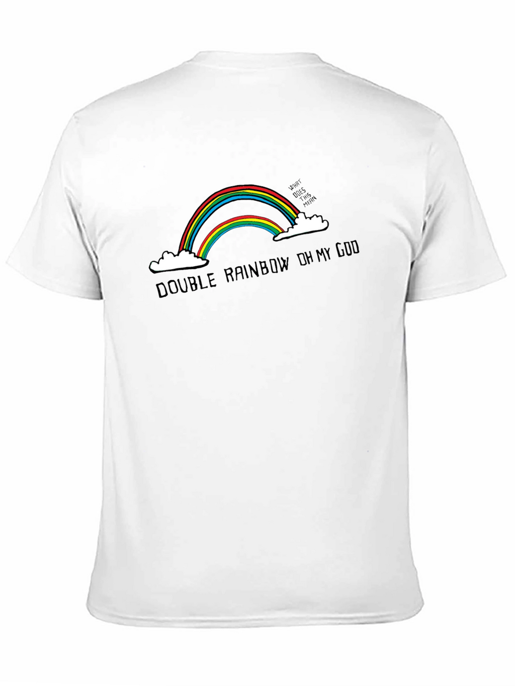 Double Rainbow T-Shirt Funny Graphic Tee