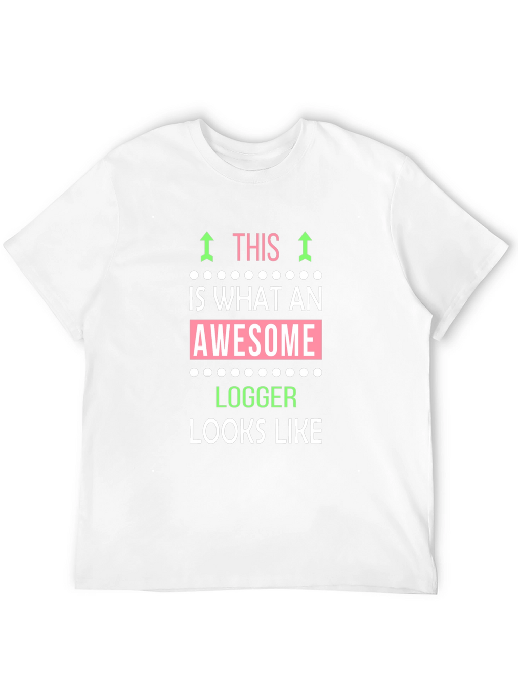 Awesome Logger T-Shirt - Funny Logger Gift