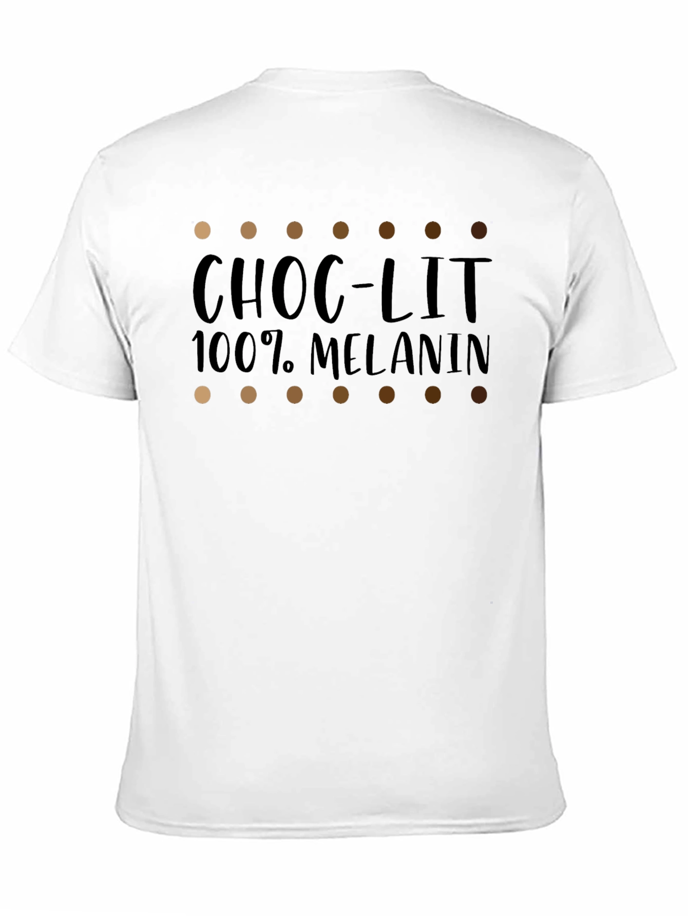 Choc-Lit 100% Melanin Graphic T-Shirt