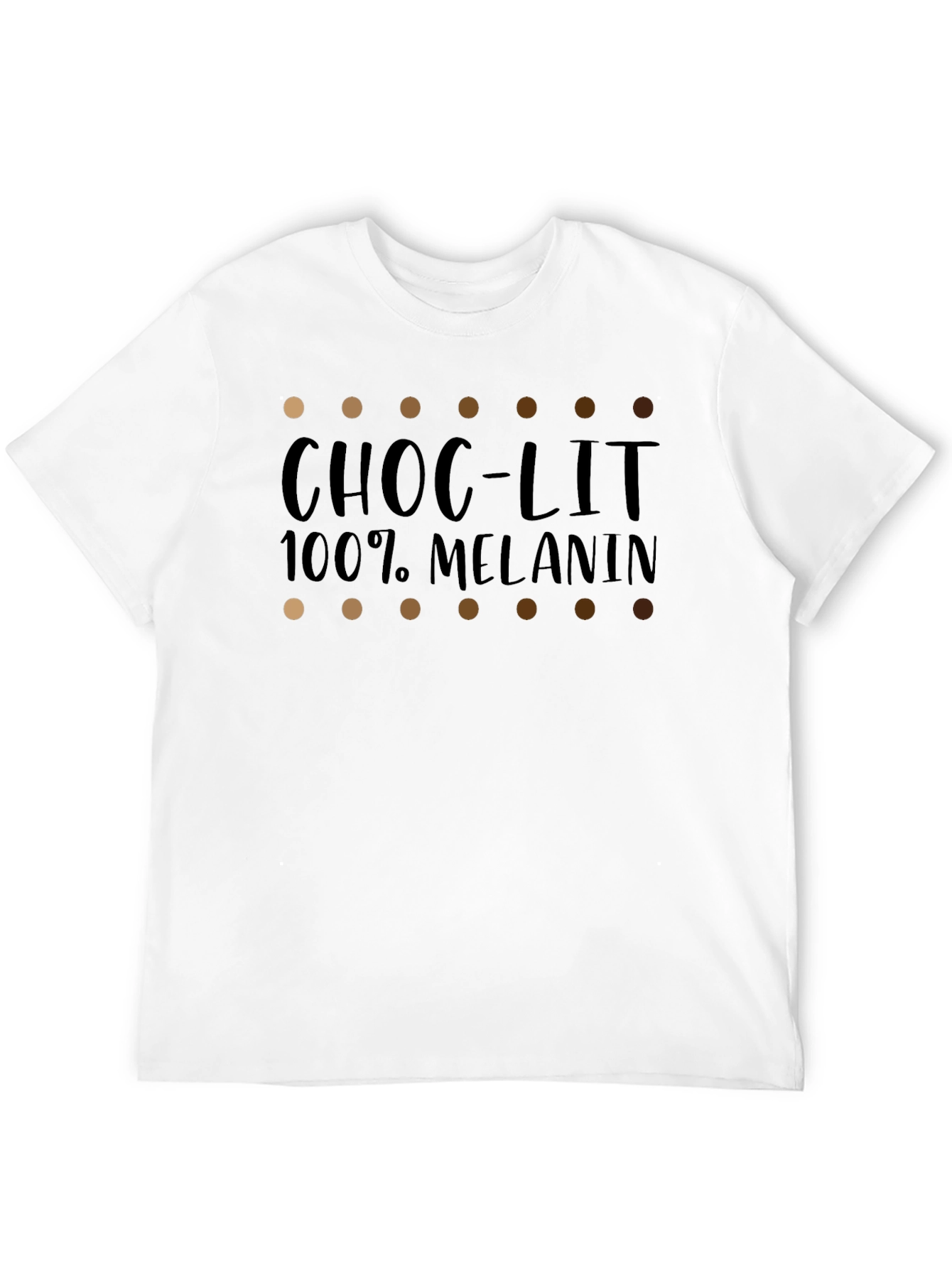 Choc-Lit 100% Melanin Graphic T-Shirt