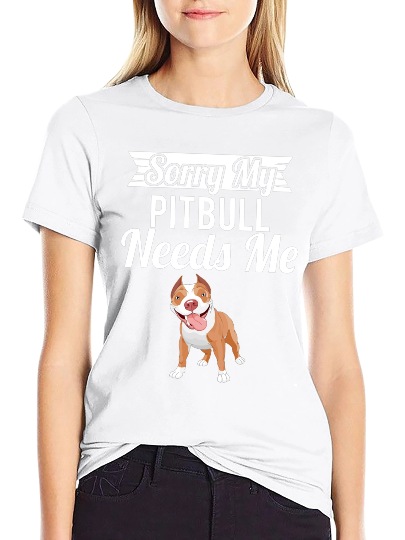 Sorry My Pitbull Needs Me Graphic T-Shirt