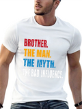Brother The Man Myth Bad Influence T-Shirt