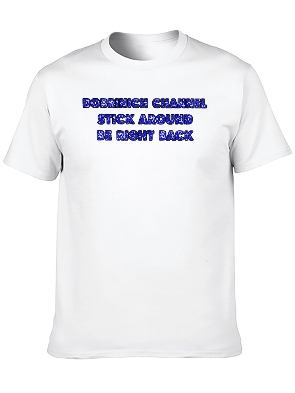 Dobrinich Channel Black T-Shirt - Stay Tuned!