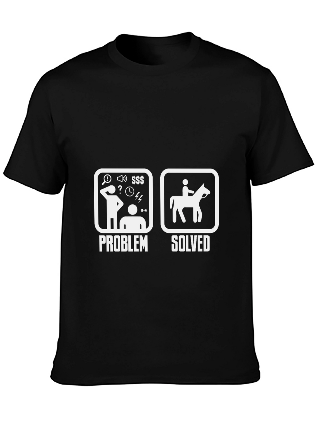 Problem Solved Horse Rider T-Shirt