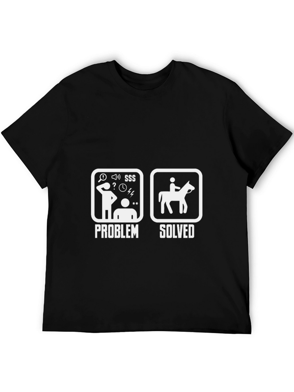 Problem Solved Horse Rider T-Shirt
