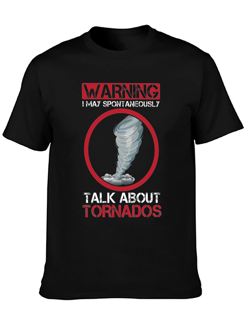 Warning Tornado Talk T-Shirt