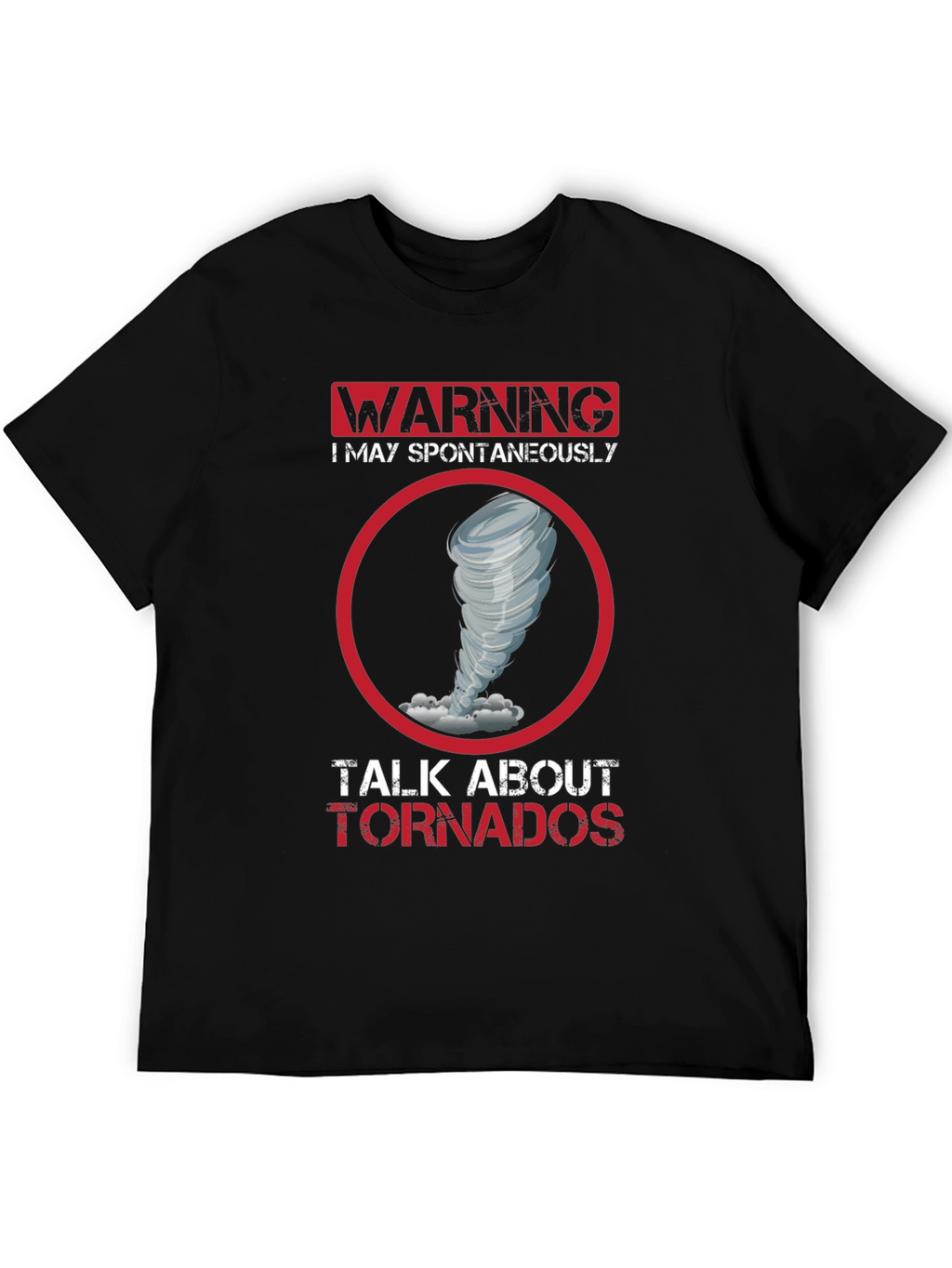 Warning Tornado Talk T-Shirt