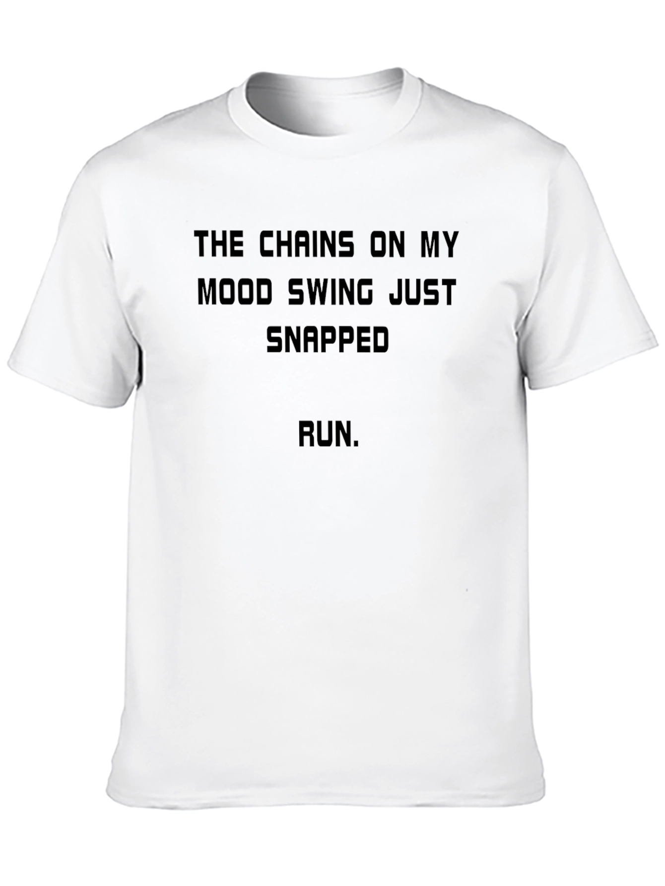 Mood Swing Snapped T-Shirt - Run!