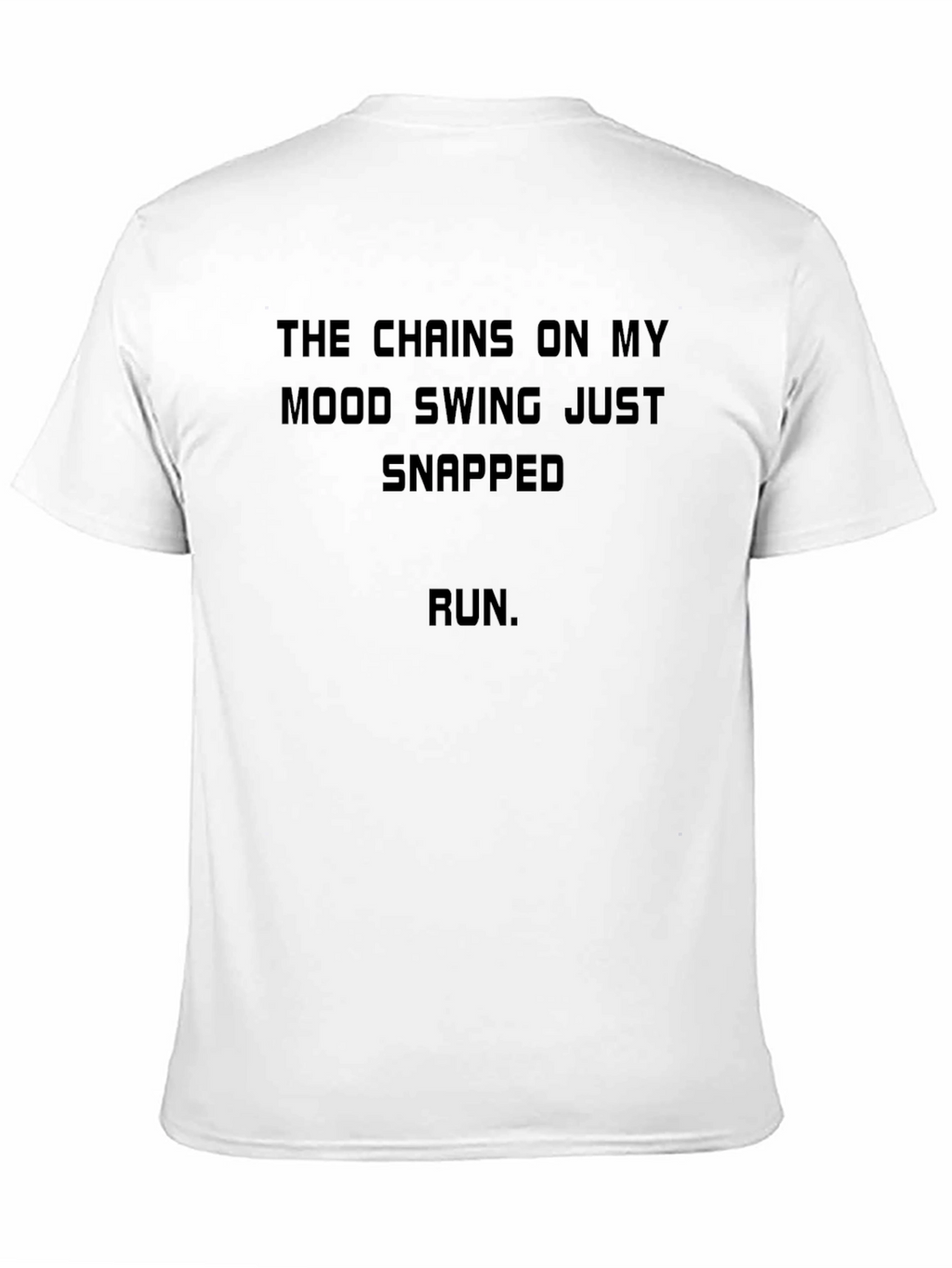 Mood Swing Snapped T-Shirt - Run!