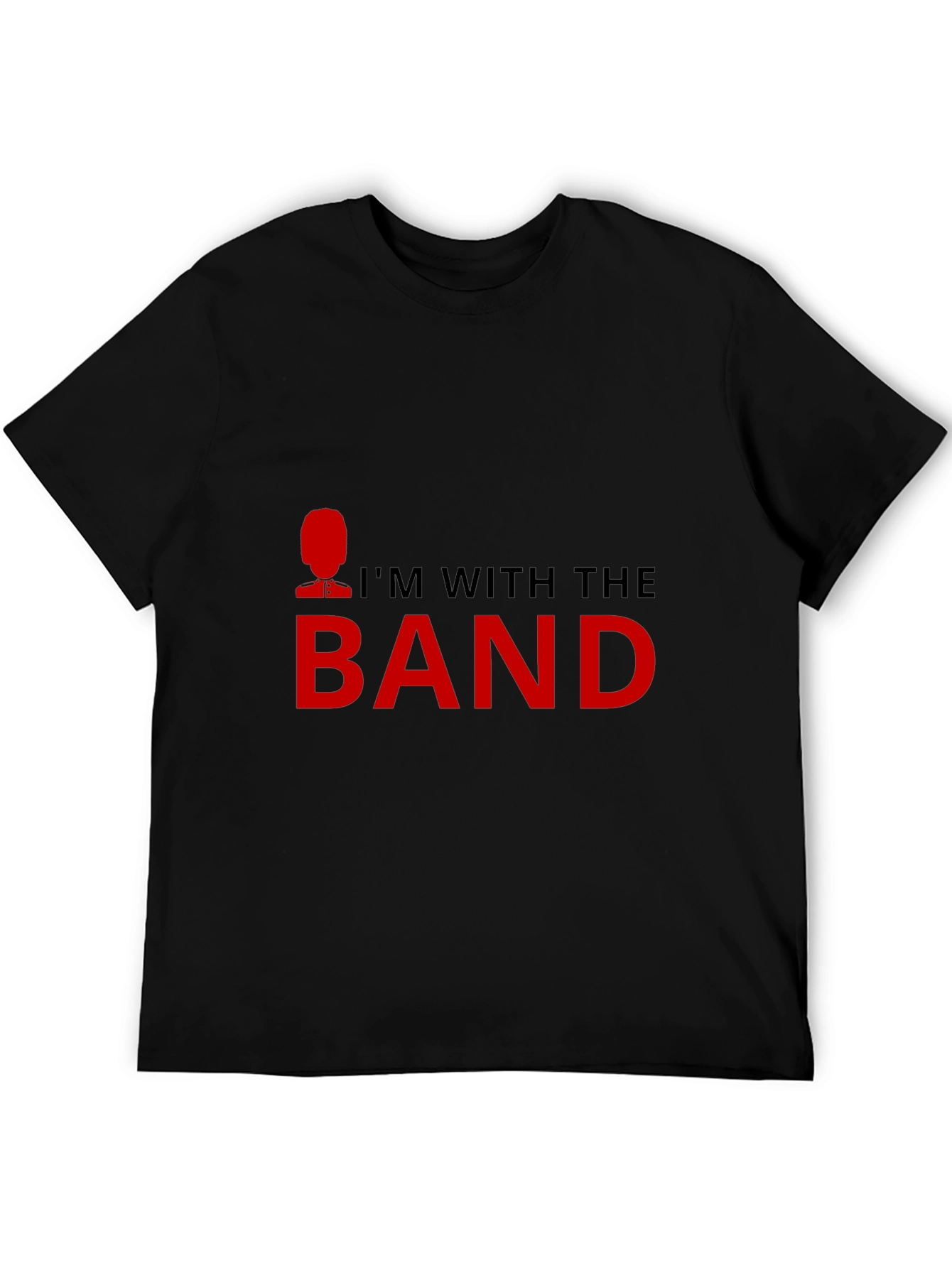 Im With The Band T-Shirt