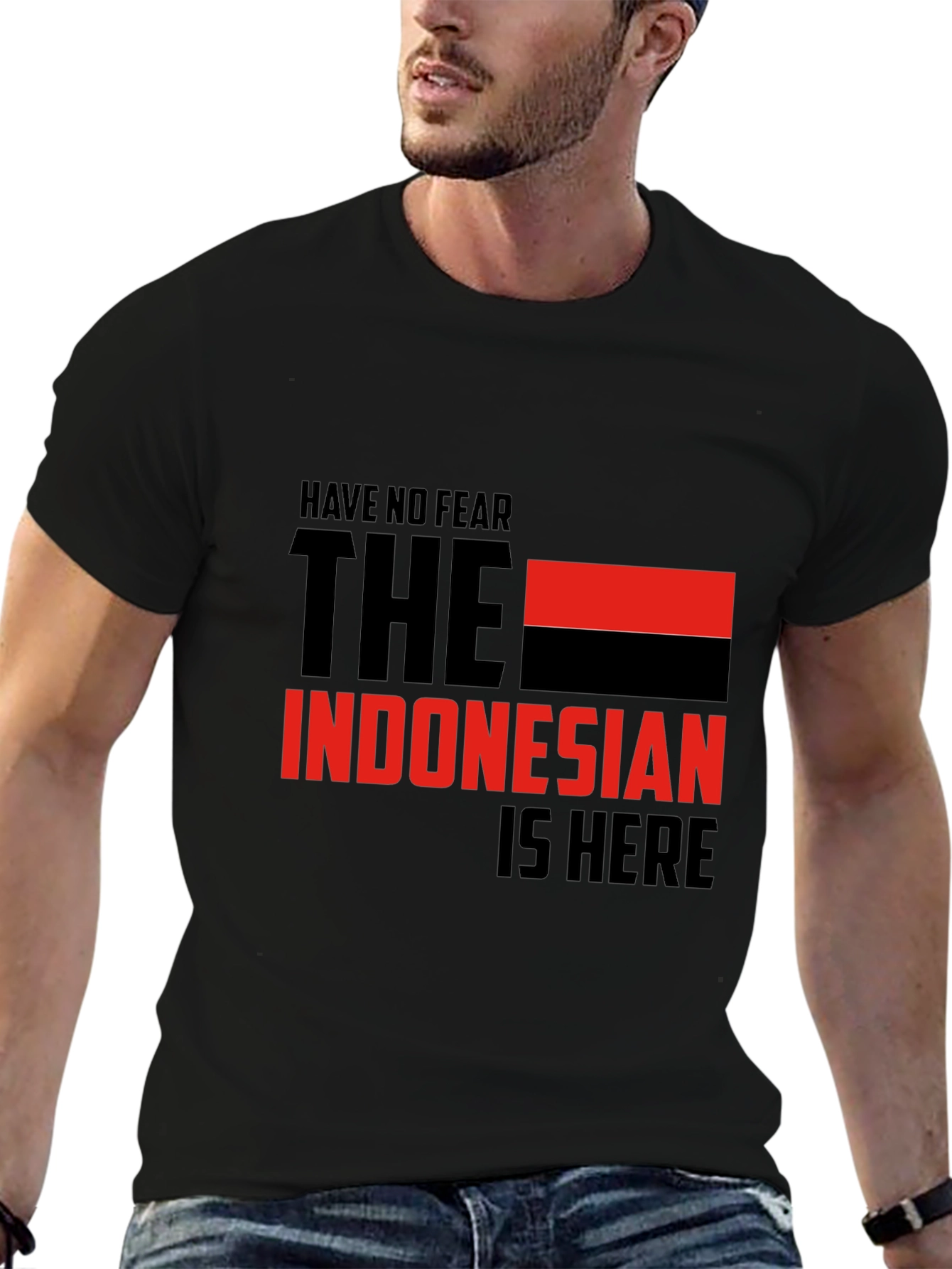 Indonesian Pride T-Shirt - Have No Fear Indonesia Is Here