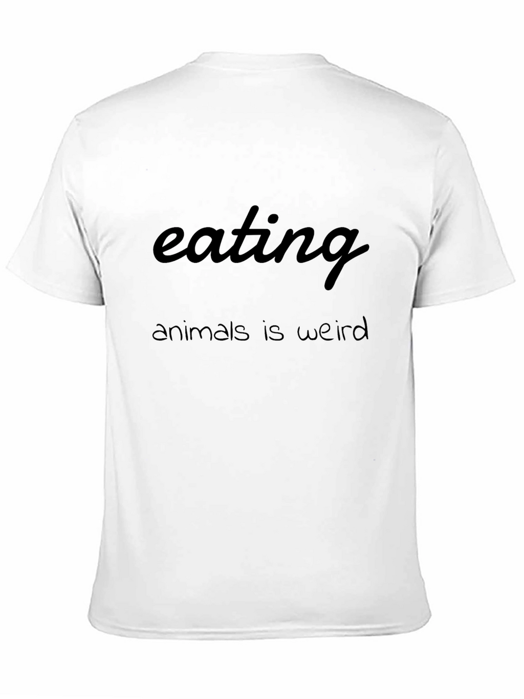 Eating Animals Is Weird Graphic T-Shirt