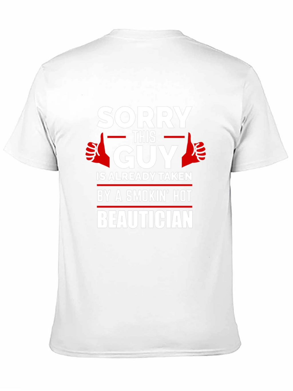 Taken by Beautician Funny Graphic T-Shirt