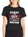 Taken by Beautician Funny Graphic T-Shirt