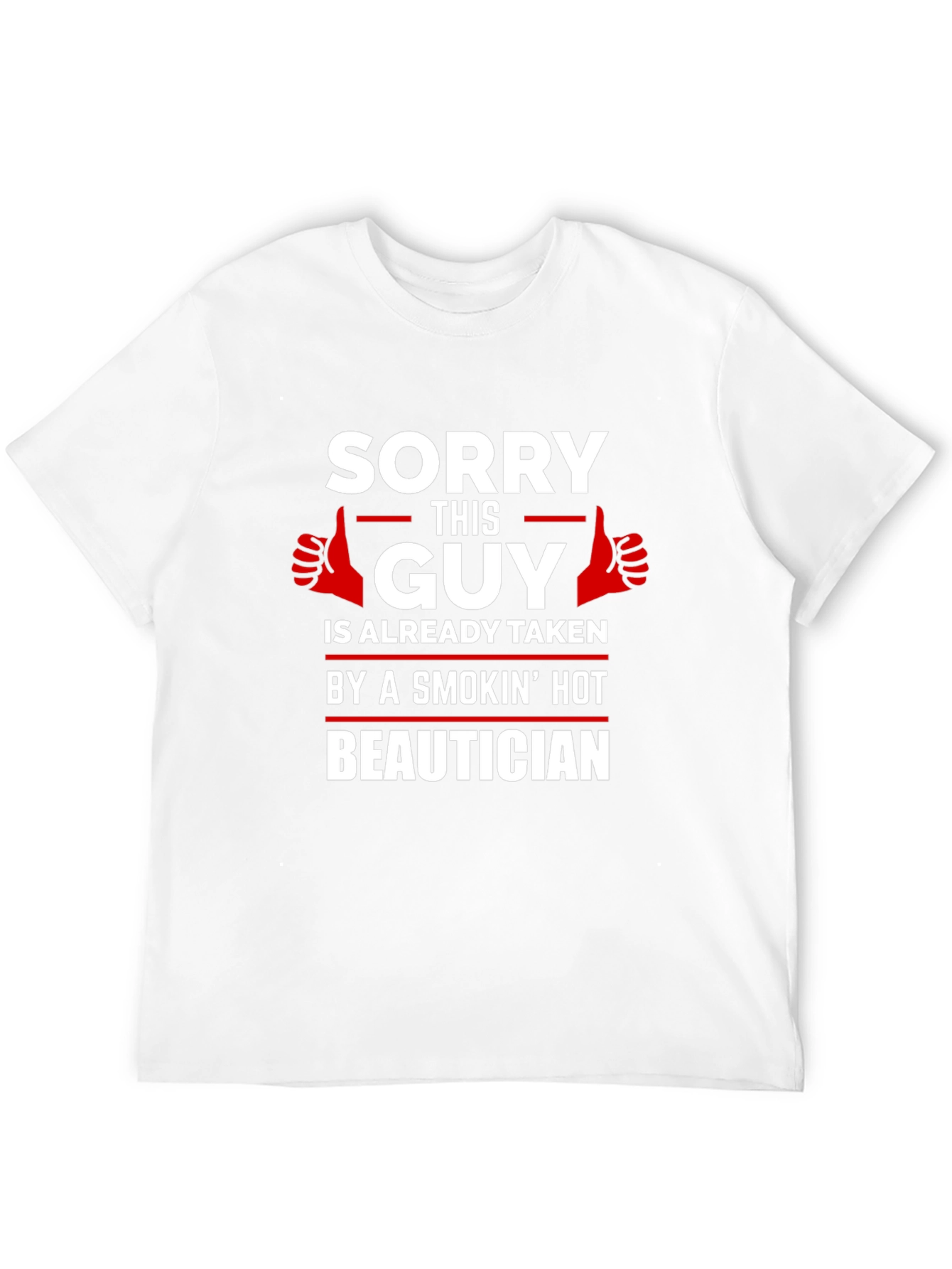Taken by Beautician Funny Graphic T-Shirt