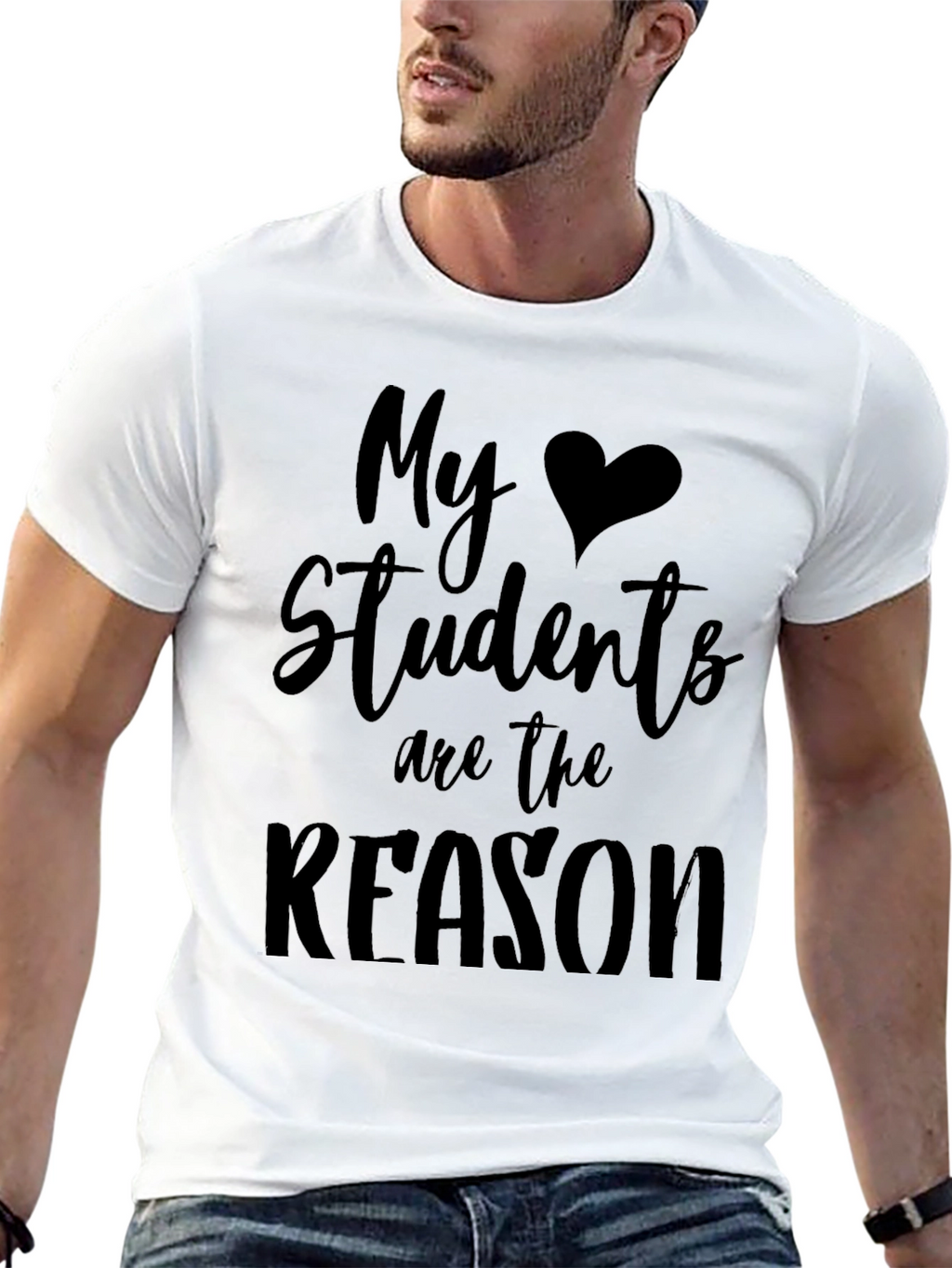 My Students Are The Reason Black T-Shirt
